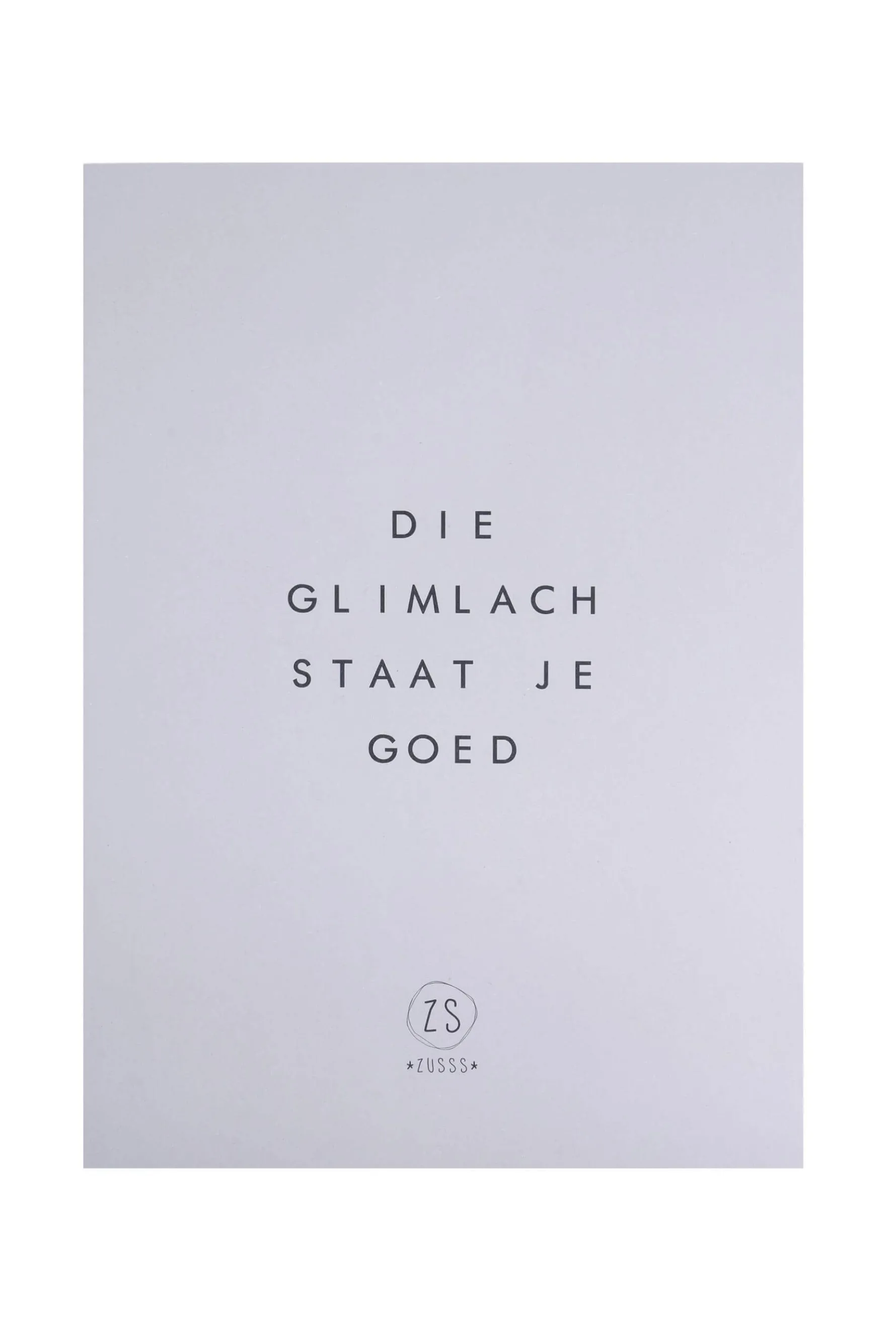 zusss logoposter die glimlach staat je goed